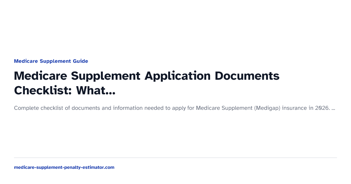 Medicare Supplement Application Documents Checklist: What You Need ...